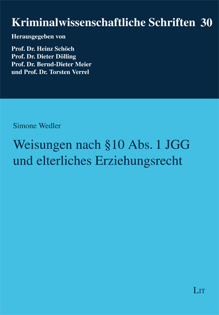 Weisungen nach § 10 Abs. 1 JGG und elterliches Erziehungsrecht - Simone Wedler