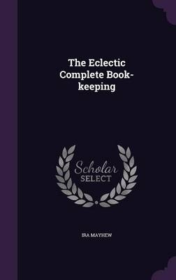 The Eclectic Complete Book-keeping - Ira Mayhew