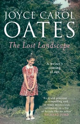 The Lost Landscape - Joyce Carol Oates