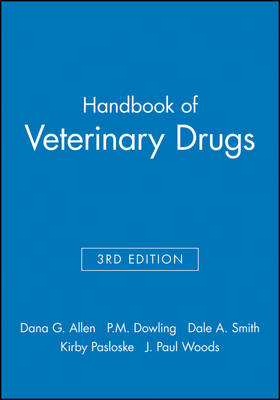 Handbook of Veterinary Drugs, PDA CD-ROM - Dana G. Allen, Patricia Dowling, Dale A. Smith