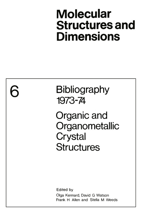 Bibliography 1973–74 Organic and Organometallic Crystal Structures - 