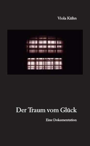 Der Traum vom Glück - Viola Kühn