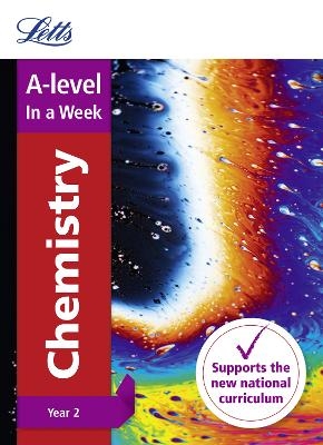 A -level Chemistry Year 2 In a Week -  Letts A-level