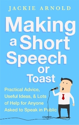 Making a Short Speech or Toast - Jackie Arnold