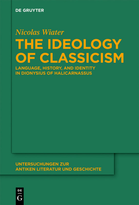 The Ideology of Classicism - Nicolas Wiater