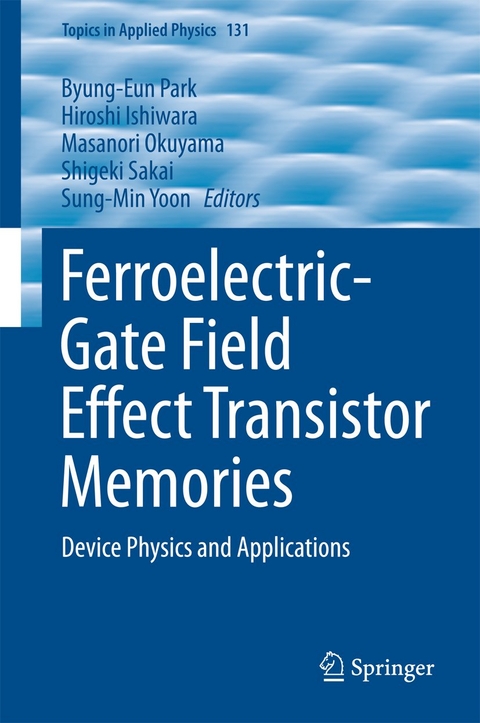 Ferroelectric-Gate Field Effect Transistor Memories - 