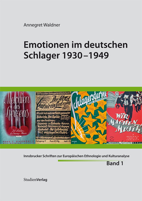 Emotionen im deutschen Schlager 1930-1949 - Annegret Waldner