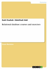 Relational database courses and exercises -  Kadri Ouahab,  Abdelhadi Adel