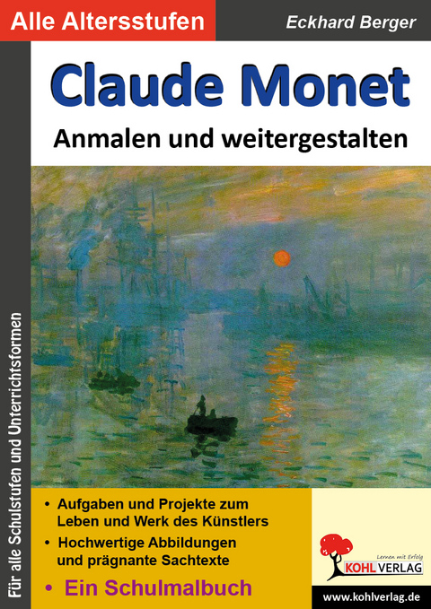 Claude Monet ... anmalen und weitergestalten - Eckhard Berger