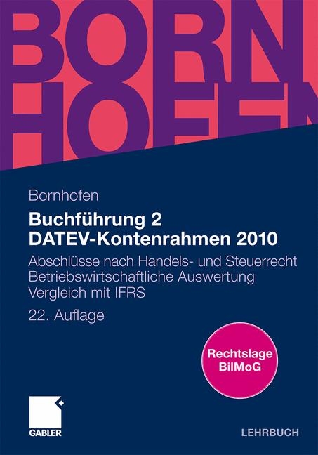 Buchführung 2 DATEV-Kontenrahmen 2010 - Manfred Bornhofen, Martin Bornhofen