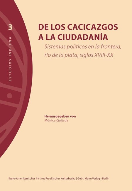 De los cacicazgos a la ciudadanía - Mónica Quijada