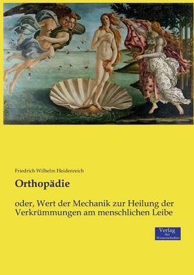 Orthopädie - Friedrich Wilhelm Heidenreich