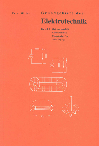 Grundgebiete der Elektrotechnik - Peter Gilles