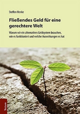 Fließendes Geld für eine gerechtere Welt -  Steffen Henke