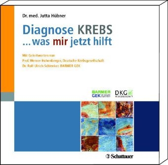 Diagnose KREBS ... was mir jetzt hilft - Jutta Hübner