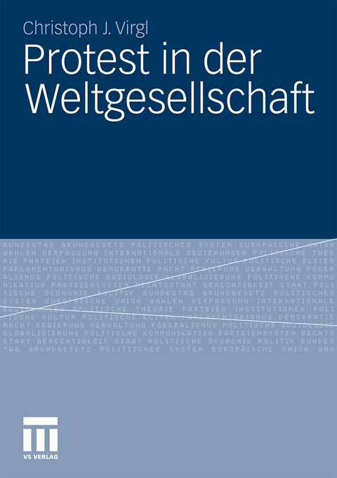 Protest in der Weltgesellschaft - Christoph J. Virgl