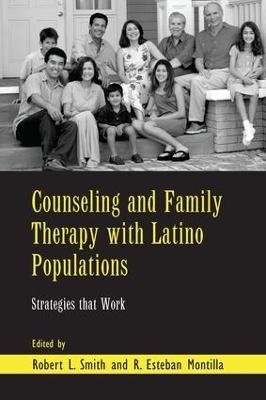 Counseling and Family Therapy with Latino Populations - 