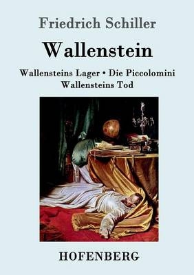 Wallenstein -  Friedrich Schiller