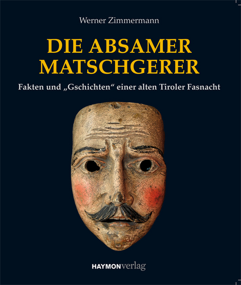 Die Absamer Matschgerer - Werner Zimmermann