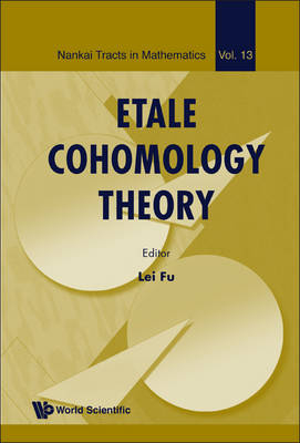 Etale Cohomology Theory - Lei Fu