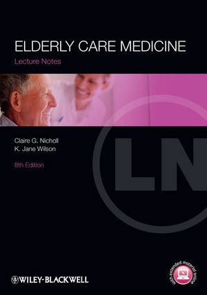 Elderly Care Medicine - Claire G. Nicholl, Jane Wilson