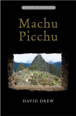 Machu Picchu - David Drew