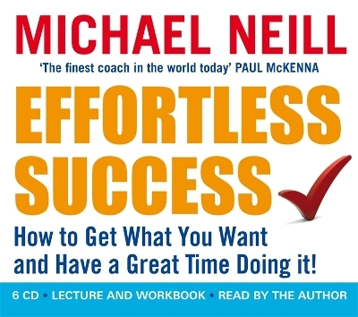 Effortless Success - Michael Neill