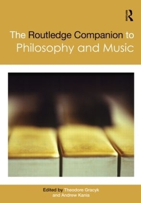 The Routledge Companion to Philosophy and Music - 