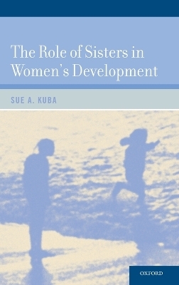 The Role of Sisters in Women's Development - Sue A. Kuba