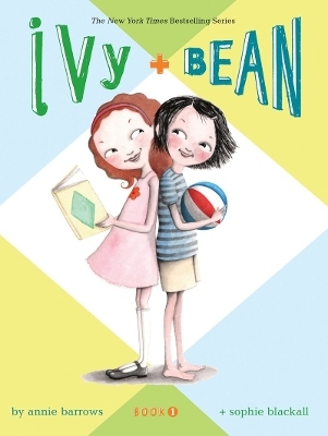 Ivy & Bean – Book 1 - Annie Barrows