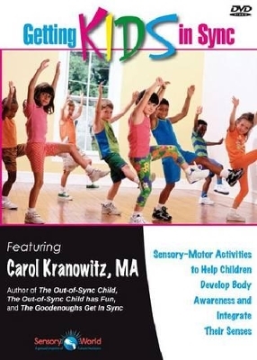 Getting Kids in Sync - Carol Kranowitz