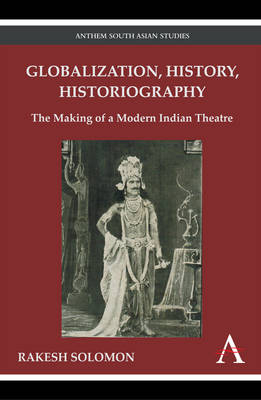 Globalization, History, Historiography - Rakesh H. Solomon