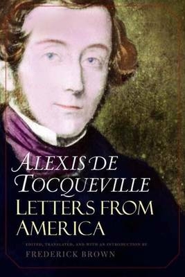 Letters from America - Alexis de Tocqueville