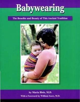 Babywearing: The Benefits and Beauty of This Ancient Tradition - Maris Blois