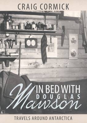 In Bed with Douglas Mawson - Craig Cormick