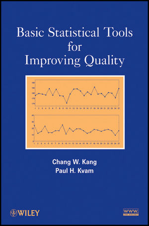 Basic Statistical Tools for Improving Quality - Chang W. Kang, Paul Kvam