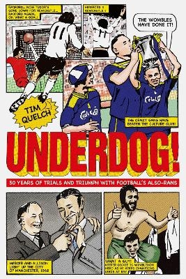 Underdog - Tim Quelch