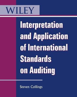 Interpretation and Application of International Standards on Auditing - Steven Collings