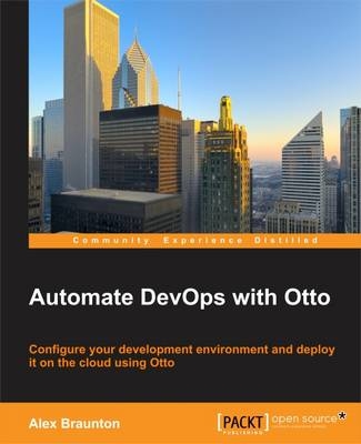 Automate DevOps with Otto - Alex Braunton