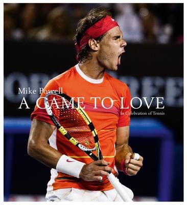 A Game to Love: In Celebration of Tennis - 