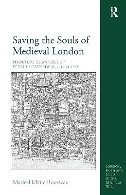 Saving the Souls of Medieval London - Marie-Hélène Rousseau
