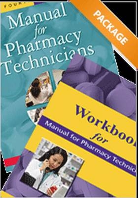 Manual for Pharmacy Technicians and Workbook for the Manual for Pharmacy Technicians Package - Bonnie S. Bachenheimer, Mary McHugh