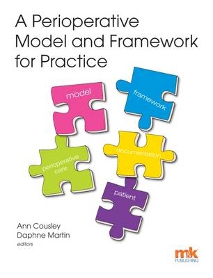 A Perioperative Model and Framework for Practice - Ann Cousley, Daphne Martin