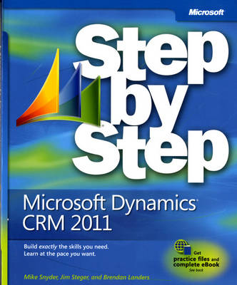 Microsoft Dynamics CRM 2011 Step by Step - Mike Snyder, Jim Steger, Brendan Landers