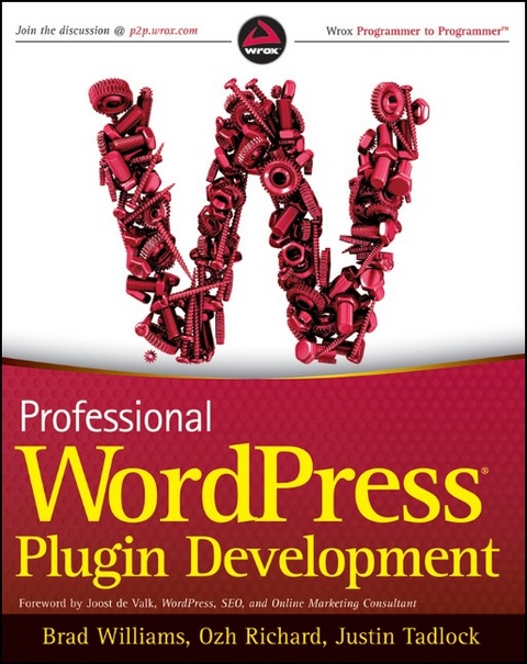 Professional WordPress Plugin Development - Brad Williams, Ozh Richard, Justin Tadlock