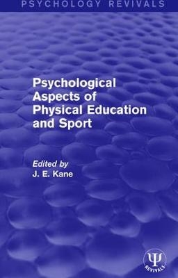 Psychological Aspects of Physical Education and Sport - 