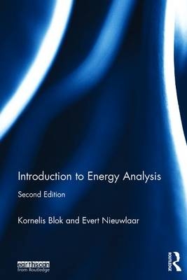 Introduction to Energy Analysis - Kornelis Blok, Evert Nieuwlaar