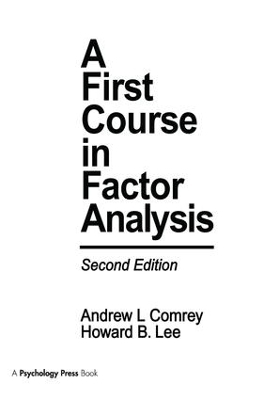 A First Course in Factor Analysis - Andrew L. Comrey, Howard B. Lee