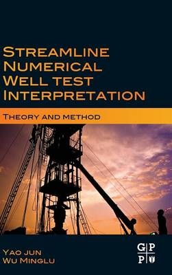 Streamline Numerical Well Test Interpretation - Yao Jun