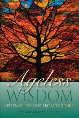 Ageless Wisdom - Christopher M. Bellitto